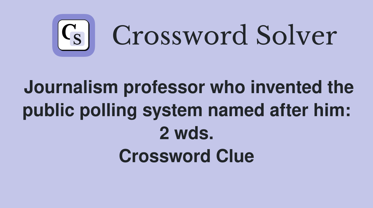 Journalism professor who invented the public polling system named after